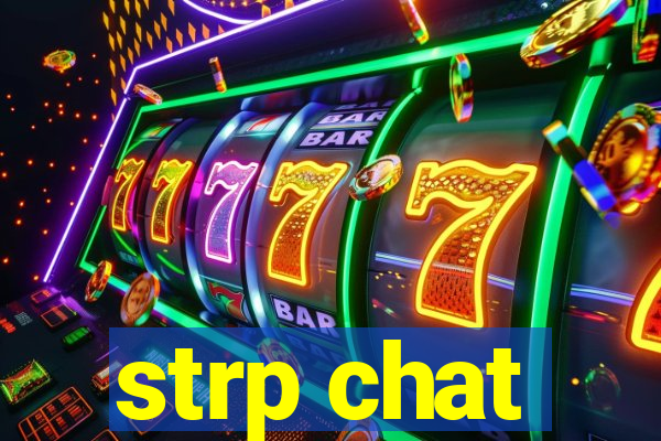 strp chat